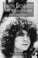 Buchtitel <From Beneath The Wizards Gown - Bolan Unglittered> von Tony Stringfellow